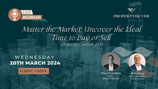 Webinar  Master the Market Uncover the Ideal Time to Buy or Sell Property Outlook 2024 [upl. by Adnylg]