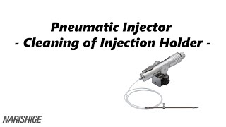 Pneumatic Injector  Cleaning of Injection Holder [upl. by Anzovin]