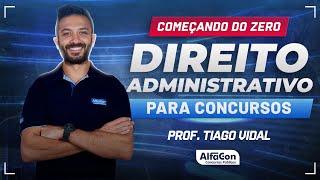 DIREITO ADMINISTRATIVO PARA CONCURSOS 2024  Aula 12  AlfaCon [upl. by Aleakam]