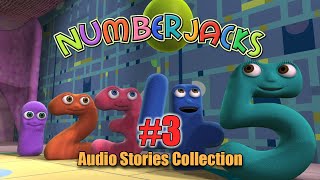 Numberjacks  Audio Stories Collection 3 [upl. by Yderf107]