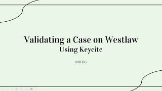 M0316 Validating Cases on Westlaw [upl. by Verlee]