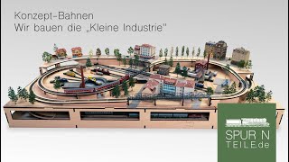 Aufbau KonzeptBahnen quotKleine Industriequot [upl. by Aenil]