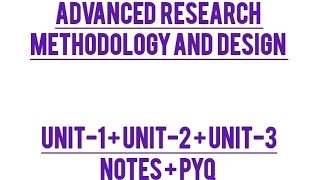 Advanced Research Methodology and Design  Notes  PYQ bhupsychology [upl. by Nosnek299]