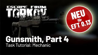 Gunsmith Part 4  neu für Patch 013  Task Tutorial Mechanic Deutsch [upl. by Ssalguod]