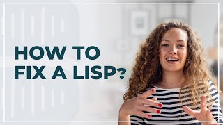 How to fix a Lisp [upl. by Lianne]