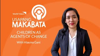 Children as Agents of Change with Hiasma Gani  World Vision [upl. by Romito812]