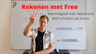 Rekenen met Free 137  Van kommagetal met repeterend deel naar breuk [upl. by Hanny988]