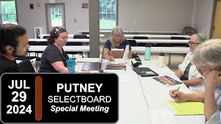 Putney Selectboard Special Mtg 72924 [upl. by Ennavoj579]