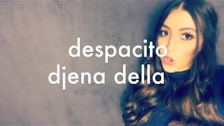 DESPACITO cover  Djena della 👻djenoooy 👻 insta djenadella [upl. by Airdnal]