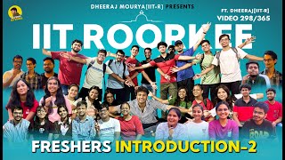 Freshers Introduction2 IIT Roorkee  Freshers Experience at IIT  Video 298365 [upl. by Zippora]