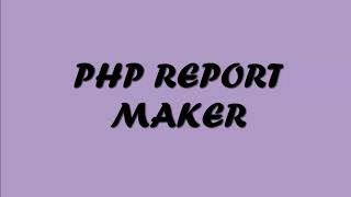 PHPMAKER DAN PHP REPORT MAKER SUPERMARKET [upl. by Holli]