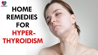 Home Remedies for Hyperthyroidism  Health Sutra [upl. by Notsreik]