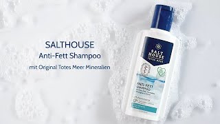 SALTHOUSE tiefenreinigendes Shampoo bei schnellfettender Kopfhaut Erfrischt und klärt [upl. by Rimat694]