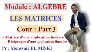 Les matrices  Cour part 3 [upl. by Aevin]