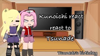 Leaf Kunoichi react to Tsunade  Tsunade’s birthday [upl. by Arihaj]