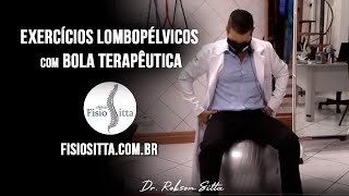 DICA 4 EXERCÍCIOS na BOLA ALIVIO DOR LOMBAR LOMBALGIA Clínica de Fisioterapia Dr Robson Sitta [upl. by Sands]