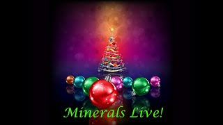 Minerals Live 12202023 [upl. by Nivat]