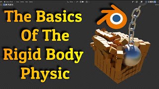 The Basics Of The Rigid Body Physics  Blender 30 Tutorial [upl. by Beard]