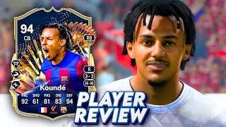 🚨 94 TOTS Joules Kounde SBC Player Review  FC 24 Ultimate Team [upl. by Elysia]