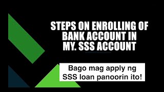 SSS DISBURSEMENT ACCOUNT ENROLLMENT 2024  PAANO MAG ENROLL NG BANK ACCOUNT PARA SA IYONG SSS LOANS [upl. by Hepsibah482]