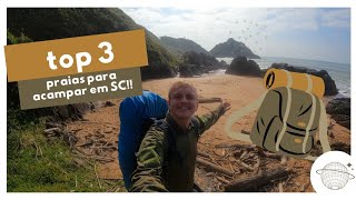 Top 3 Praias para se acampar em Santa catarinaso as brabas [upl. by Mellitz]