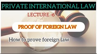 PRIVATE INTERNATIONAL LAWPROOF OF FOREIGN LAWTOPIC 6MALAYALAM CLASS [upl. by Sucerdor]