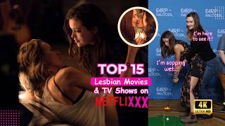 Top 15 Lesbian Movies amp Shows Streaming on Netflix [upl. by Anyotal35]