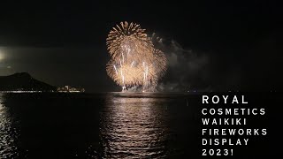 Royal cosmetics Waikiki fireworks 2023 [upl. by Idid]