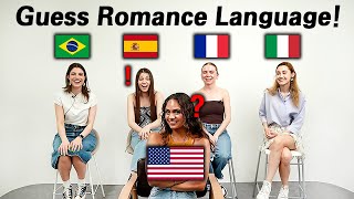 Can American Guess the Nationality of Romance Language Brazil Spain France Italy [upl. by Gaynor]