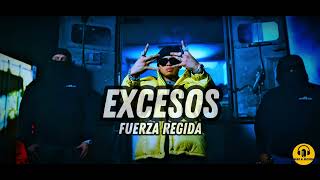 Fuerza Regida  EXCESOS Video Oficial [upl. by Llenra]