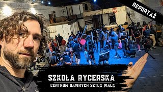 Reportaż ze Szkoły Rycerskiej Centrum Dawnych Sztuk Walk [upl. by Crandall]