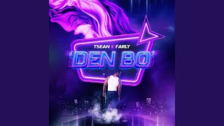 Den Bo feat Farly [upl. by Rodolfo]