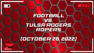 Claremore Varsity Football vs Tulsa Rogers Ropers October 28 2022 [upl. by Ahsikel]