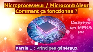 Initiation aux Microprocesseurs  Microcontrôleurs  FPGA Architectures Fonctionnement Couscous [upl. by Dahlia]