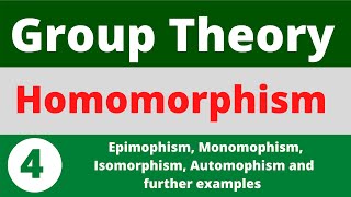 Homomorphism  Isomorphism  Automorphism  More Examples  Prof Khalid [upl. by Akenahc]