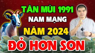 Tử Vi Tuổi Tân Mùi 1991 nam mạng năm 2024 Phát Tài Bùng Nổ Tiền Về TỚi Tấp Cực Giàu [upl. by Atinuahs712]