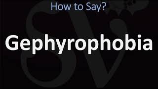 How to Pronounce Gephyrophobia CORRECTLY Meaning amp Pronunciation [upl. by Norag]