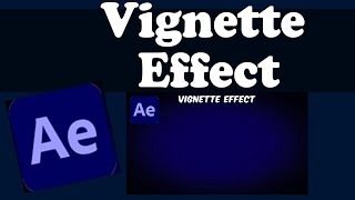 After Effects 2024 How To Create A Vignette Effect In After Effects [upl. by Chapell]