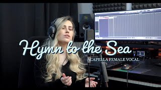 Siren Sings quotHymn To the Seaquot  Acapella Female Vocal  Titanic OST [upl. by Thorr222]