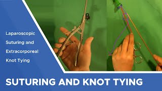 Laparoscopic Suturing and Extracorporeal Knot Tying [upl. by Keyser]