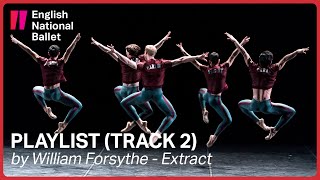 Playlist Track 2 by William Forsythe extract  English National Ballet [upl. by Sorci]