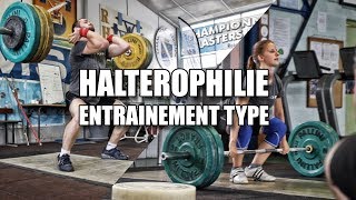 HALTÉROPHILIE  Entraînement type [upl. by Aicire]