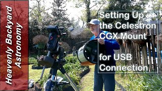 Setting up the Celestron CGX Mount for USB Connection [upl. by Ynttirb]