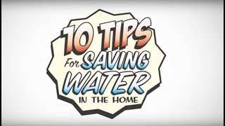 10 Tips for Saving Water in the Home [upl. by Mackenie628]