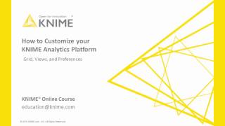 Customize KNIME Analytics Platform [upl. by Atikcir]