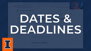 Illinois Admissions Guide Dates and Deadlines [upl. by Alonso810]