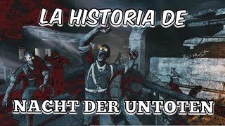 La Historia de Nacht Der Untoten  El Principio de Todo [upl. by Ailegra334]