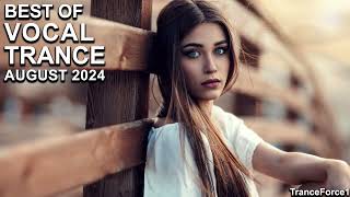 BEST OF VOCAL TRANCE MIX August 2024  TranceForce1 [upl. by Anuahsed906]