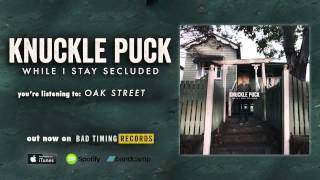 Knuckle Puck  Oak Street [upl. by Asela]