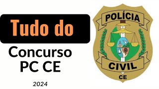 Edital da Polícia Civil do Ceará em 2024 Saiba Tudo [upl. by Ahsemad]